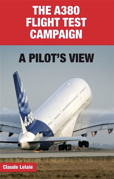 The A380 flight test campaign : a pilot's view