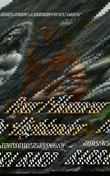 Pour L'Honneur Du Highlander: Romance Historique Écossais