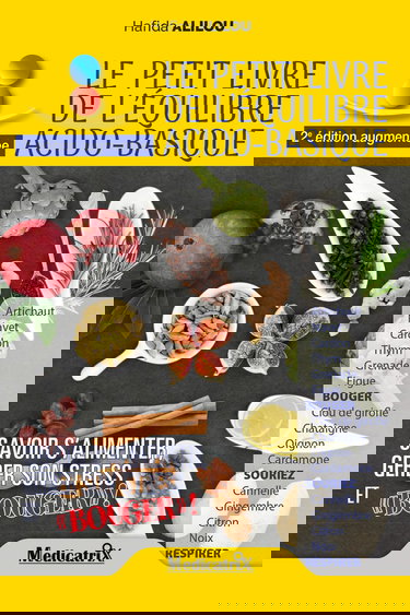 Le petit livre de l'équilibre acido-basique - Savoir s'alimenter, gérer son stress et Bouger !