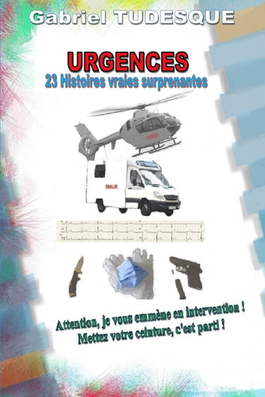 Couverture de URGENCES: 23 Histoires vraies surprenantes
