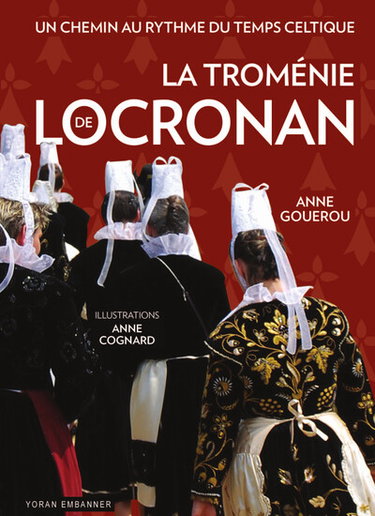 La troménie de Locronan : un chemin au rythme du temps celtique