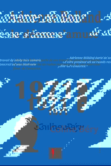 Adrienne Bolland, la déesse s'amuse