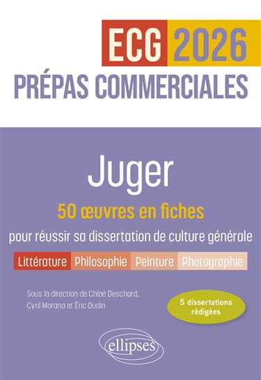 Couverture de Juger : 50 oeuvres en fiches pour réussir sa dissertation de culture générale : prépas commerciales ECG, 2026