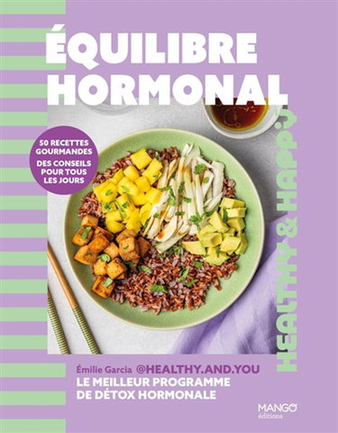 Couverture de Equilibre hormonal : 50 recettes gourmandes, des conseils pour tous les jours
