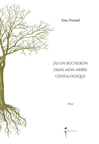 Couverture de J'ai un bûcheron dans mon arbre généalogique