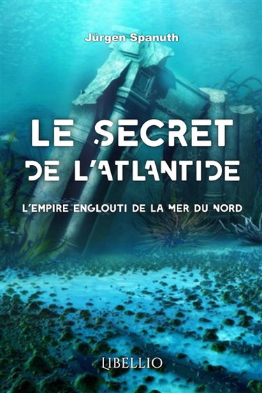 LE SECRET DE L'ATLANTIDE : L'empire englouti de la Mer du Nord
