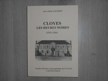 Cloyes, les heures noires : 1939-1944