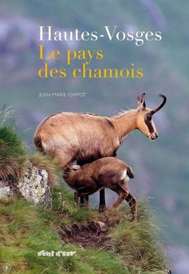 Couverture de Hautes-Vosges, le pays des chamois