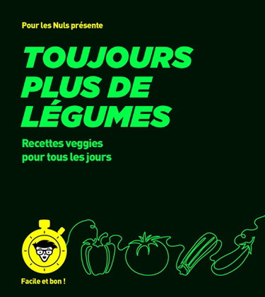 Couverture de Toujours plus de légumes : recettes veggies pour tous les jours