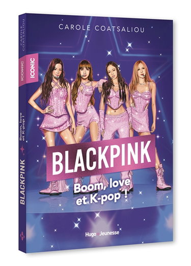 Blackpink : boom, love et k-pop !