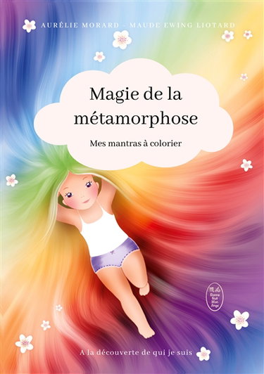 La Magie de la Métamorphose : Mes mantras à colorier