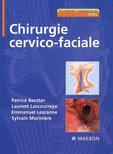 Couverture de Chirurgie cervico-faciale