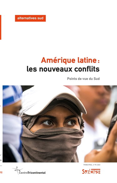 Couverture de Alternatives Sud, n° 4 (2023). Amérique latine : les nouveaux conflits