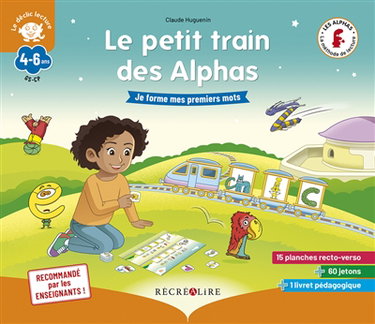 La méthode Les Alphas. Le petit train des Alphas : je forme mes premiers mots