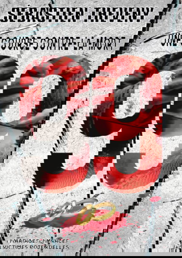 99, une course contre-la-mort : Enquêtes Bastaro/Colomble Tome 3