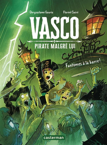 Vasco, pirate malgré lui. Vol. 3. Fantômes à la barre !