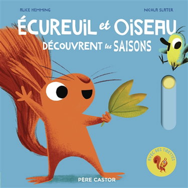 Couverture de Ecureuil et Oiseau découvrent les saisons