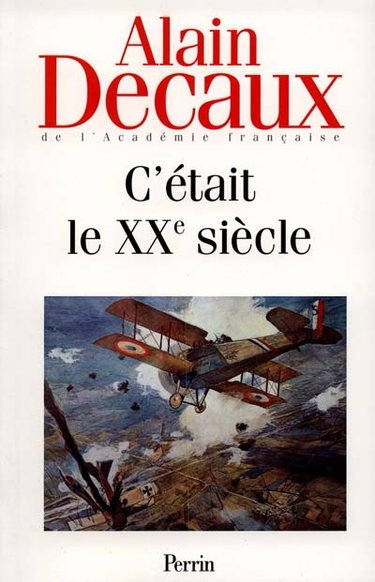 C'était le XXe siècle. Vol. 1