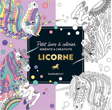 Couverture de Licorne : petit livre à colorier : Sérénité & créativité