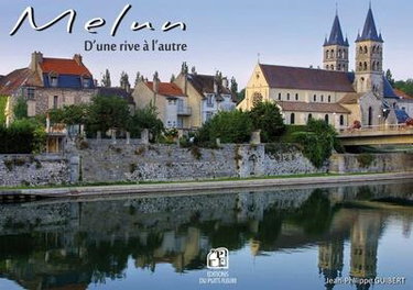 Melun : d'une rive à l'autre