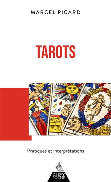 Tarots : pratiques et interprétations