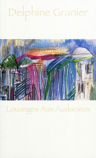 Louanges aux audacieux