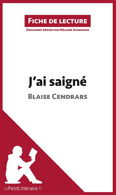 Couverture de J'ai saigné de Blaise Cendrars (Fiche de lecture) : Résumé complet et analyse détaillée de l'oeuvre