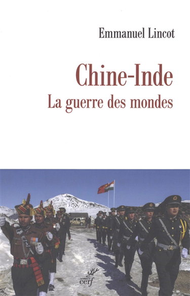 Couverture de Chine-Inde : la guerre des mondes