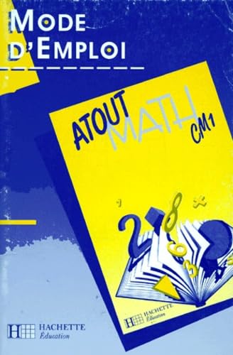Atout math, CM1 : mode d'emploi