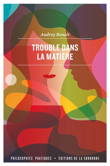 Couverture de Trouble dans la matière : pour une épistémologie matérialiste du sexe