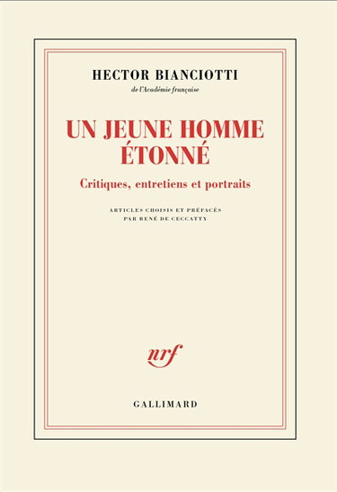 Un jeune homme étonné : critique, entretiens et portraits