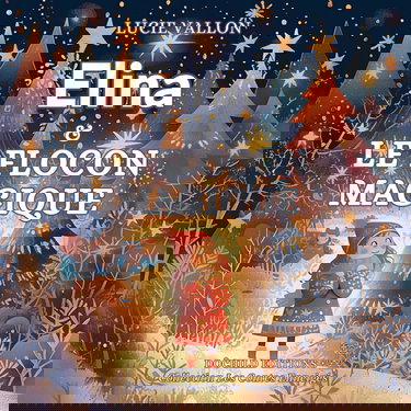 Elina et le flocon magique: Conte de Noël illustré pour les enfants