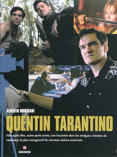 Couverture de Quentin Tarantino : film après film, scène par scène, une incursion dans les intrigues violentes du réalisateur le plus transgressif du nouveau cinéma américain