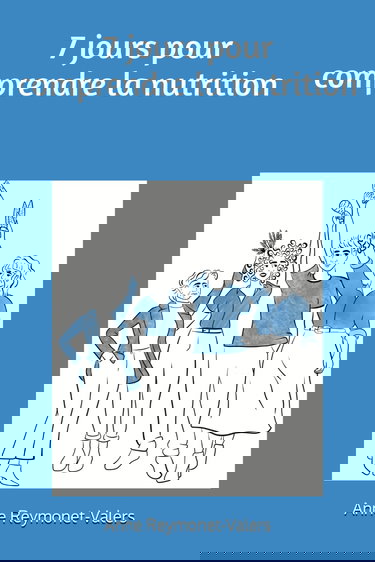 7 jours pour comprendre la nutrition