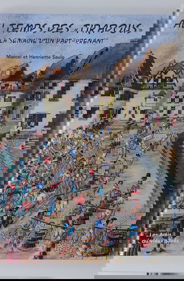 Livre au temps des "Tiradous" la semaine d'un part-prenant