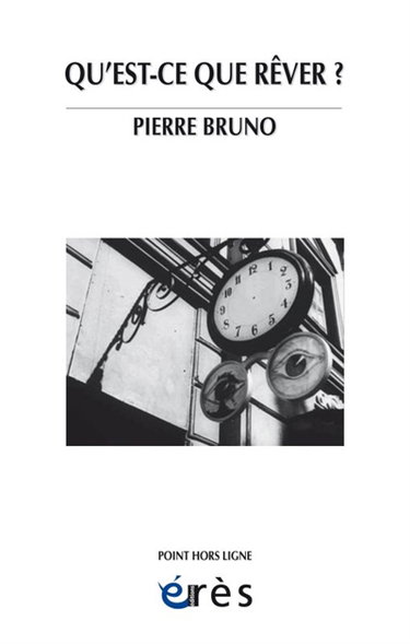 Couverture de Qu'est-ce que rêver ?