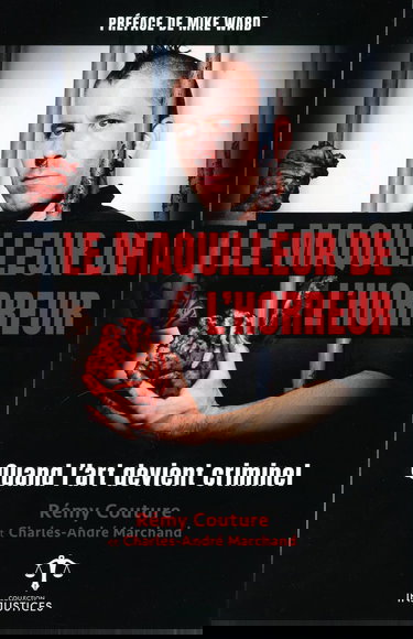 Le maquilleur de l'horreur - Quand l'art devient criminel