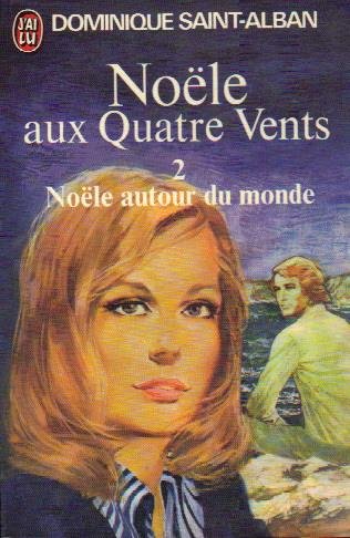 Noële aux quatre vents, tome 2 : Noële autour du Monde