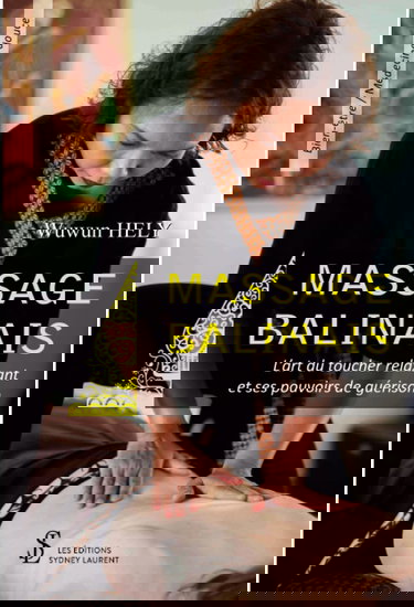 Massage balinais ; L’art du toucher relaxant et ses pouvoirs de guérison