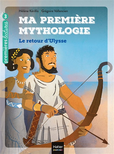Couverture de Ma première mythologie. Vol. 5. Le retour d'Ulysse