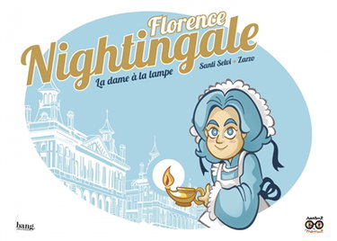 Couverture de Florence Nightingale : la dame à la lampe