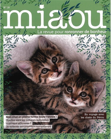 Couverture de Miaou : pour ronronner de bonheur, n° 18. Mon chat en pleine forme toute l'année !