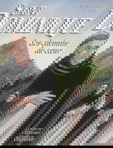 Saint Dominique : les chemins du coeur