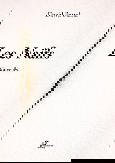 Les Naïfs: Nouvelles