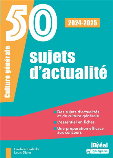 50 sujets d'actualité : culture générale : 2024-2025