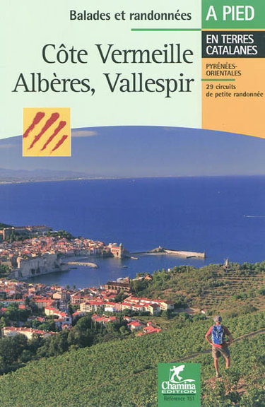 Couverture de Côte Vermeille, Albères, Vallespir : 29 circuits de petite randonnée en terres catalanes, Pyrénées-Orientales
