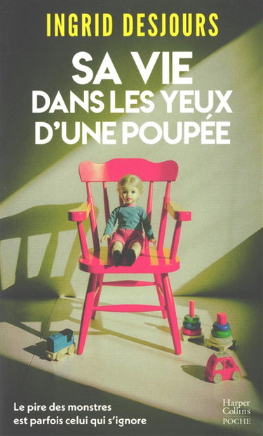 Sa vie dans les yeux d'une poupée