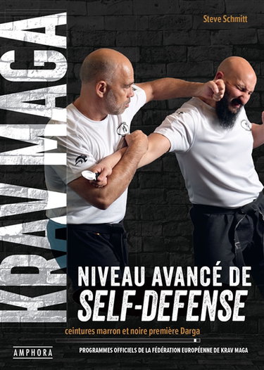Krav maga, niveau avancé de self-défense : ceintures marron et noire première Darga : programmes officiels de la Fédération européenne de krav maga