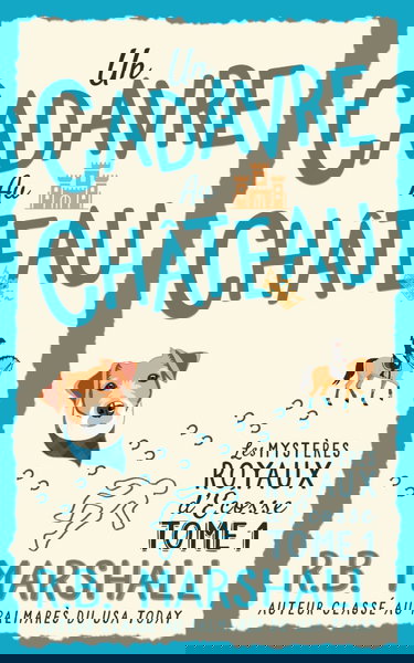 Un Cadavre au Château: Un cosy mystery écossais intelligent et amusant