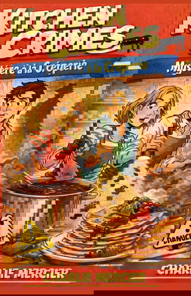 Kitchen Crimes : Mystère à la Crêperie: Un cosy crime gourmand plein d’humour, de secrets… et de caramel beurre salé